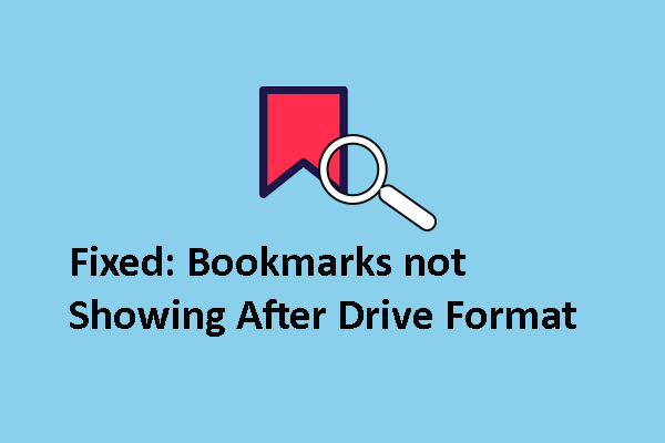 Top Guide for Bookmarks not Showing After Drive Format