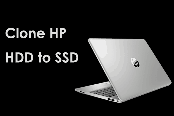 How to Clone HP HDD to SSD in Windows 11/10? Ultimate Guide!