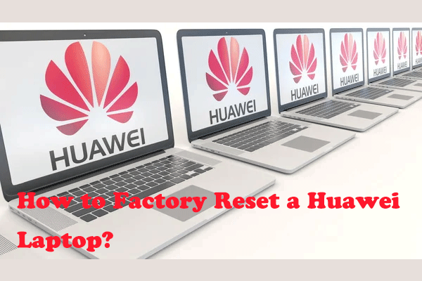 Essential Guide to Effortless Factory Reset a Huawei Laptop