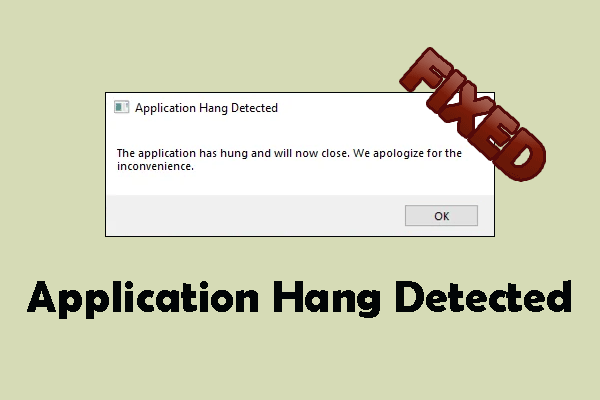 Top 4 Solutions for Application Hang Detected Error on PC