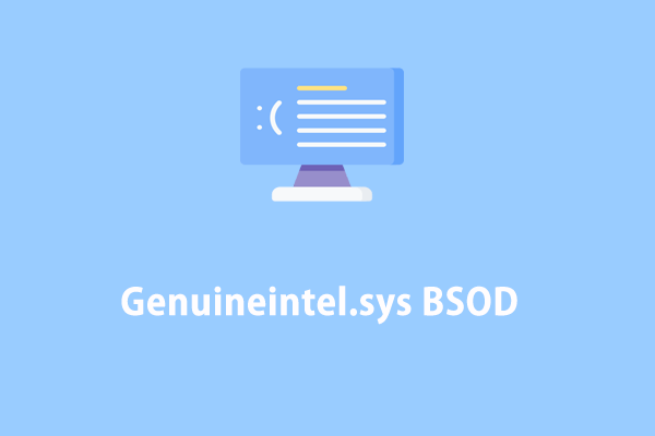 Beginners Guide: How to Fix Genuineintel.sys BSOD Win 10/11