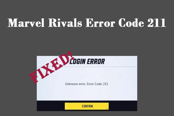 How to Easily Fix Marvel Rivals Error Code 211 on Windows