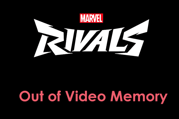 Marvel Rivals Out of Video Memory – The Pro Guide with Top Fixes