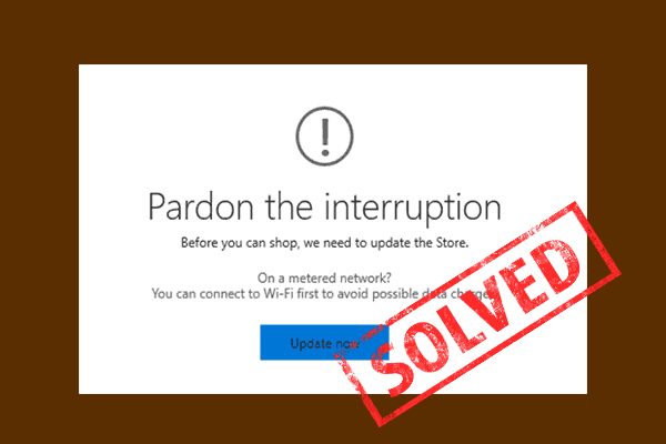 Met Microsoft Store Pardon the Interruption Error? Discover Fixes