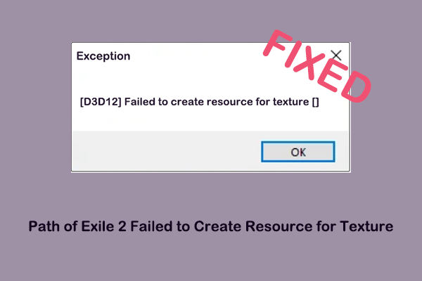Fixes for Path of Exile 2 Failed to Create Resource for Texture Error