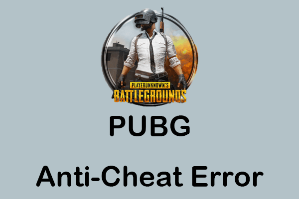 Instant Solutions for PUBG Anti-Cheat Error on Windows 10/11