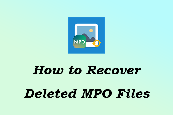 Proven Tips: Recover Deleted MPO Files on Windows or Mac