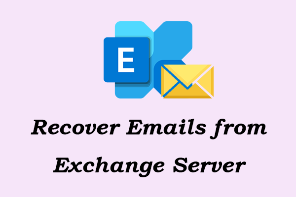 Top Solutions to Recover Emails from Exchange Server: Guide