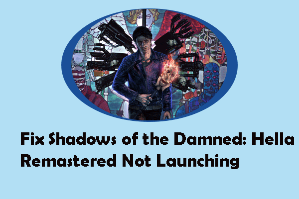 Fix Shadows of the Damned: Hella Remastered Not Launching