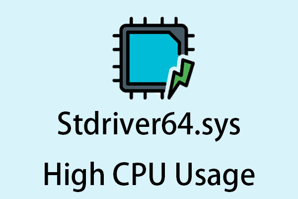 How to Fix Stdriver64.sys High CPU Usage in Windows10/11