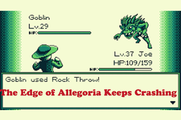 How to Fix The Edge of Allegoria Crashing? 6 Success Tips