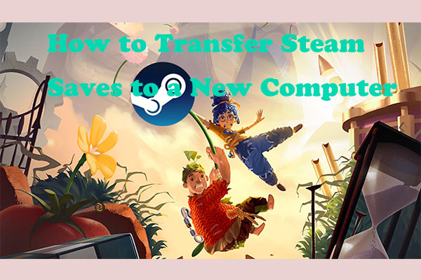 Effortless Tips to Transfer Steam Saves to a New Computer