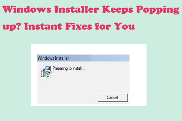 Trusted Strategies for Windows Installer Keeps Popping up