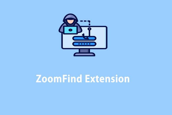 Discover: What Is ZoomFind Extension? How to Remove It