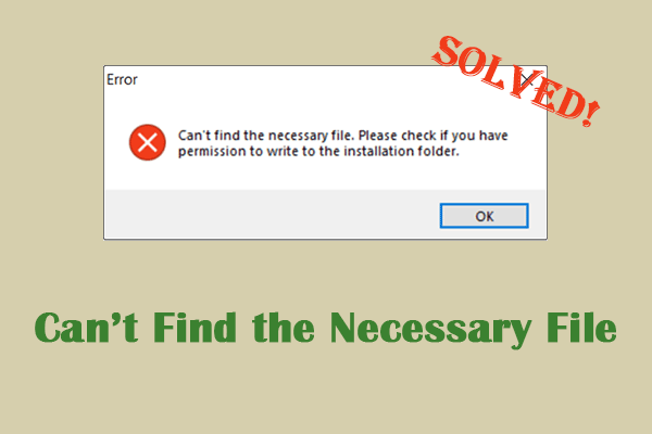 A Full Guide on How to Fix Can’t Find the Necessary File