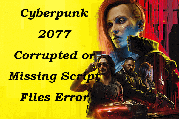 Cyberpunk 2077 Corrupted or Missing Script Files Error Fixed