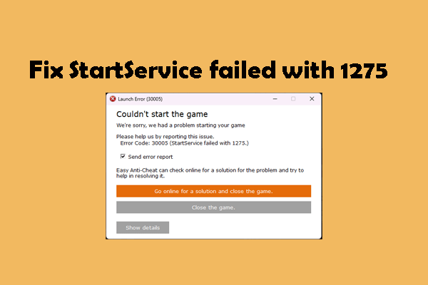 Discover Fixes for EAC Error Code 30005 StartService Failed