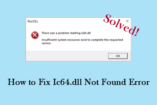 A Step-by-Step Guide on How to Fix Ic64.dll Not Found Error