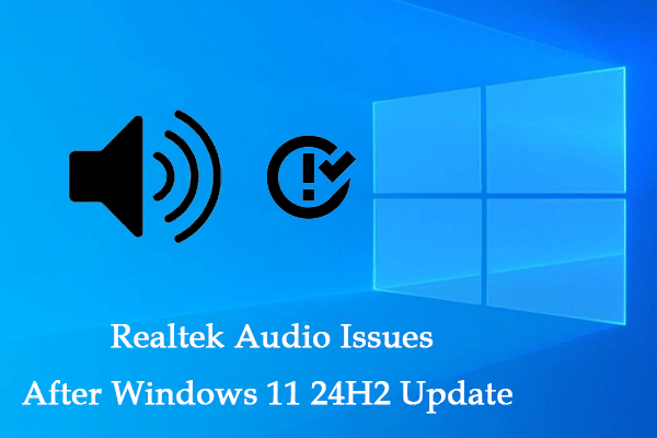 Fixed! Realtek Audio Issues After Windows 11 24H2 Update