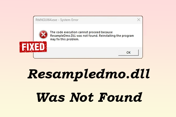 Resampledmo.dll Was Not Found: Try the 4 Easy Approaches