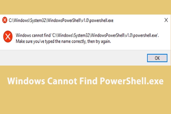 Windows Cannot Find PowerShell.exe? Here’ re Some Fixes!